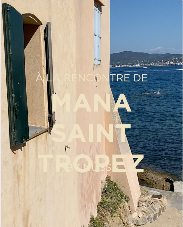 Les rencontres Nüssa - Mana Saint-Tropez